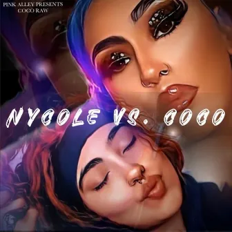 Nycole VS CoCo by CoCo Raw