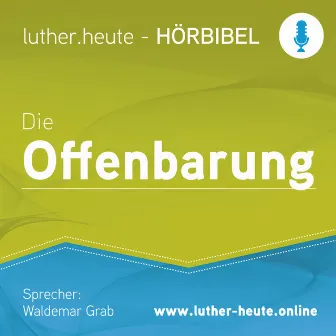 Die Offenbarung (Luther.heute) by Waldemar Grab