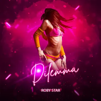 Dilemma by Roby Star