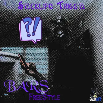 BARS by Sacklife Trigga