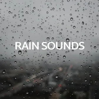 Rain Sounds by Rain Sounds