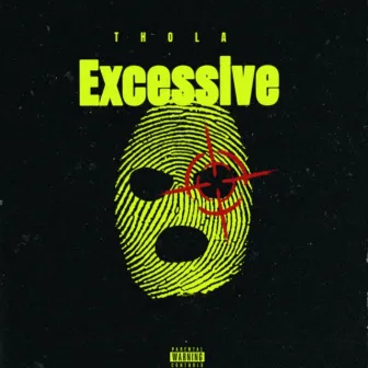 Excessive by Thola