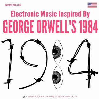 Electronic Music Inspired by George Orwell's 1984 by Sabrina Pena Young