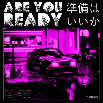 Are You Ready by Aloxez