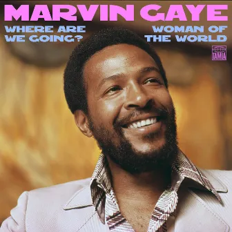 Where Are We Going? / Woman Of The World by Marvin Gaye