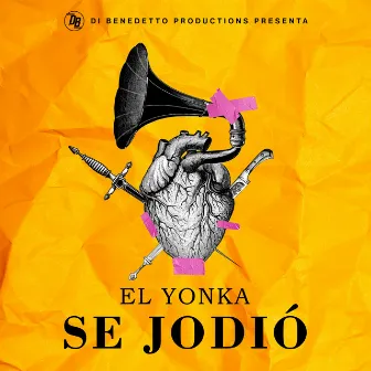 Se Jodió by El Yonka