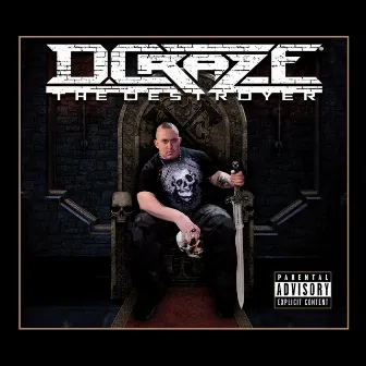 The Destroyer by D.Craze the Destroyer