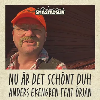 Nu är det schönt duh by Anders Ekengren