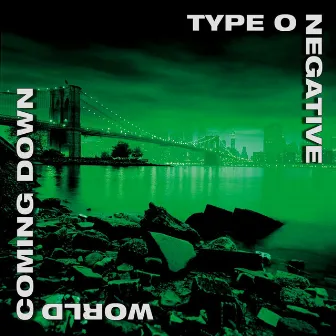 World Coming Down by Type O Negative