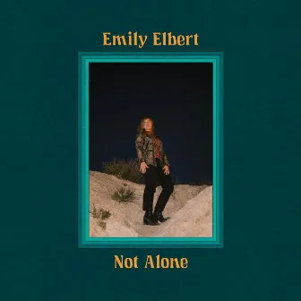 Not Alone by Emily Elbert