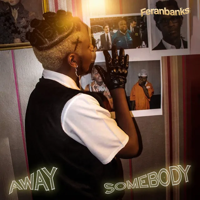 Away / Somebody