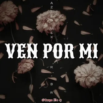 Ven Por Mi by R-br