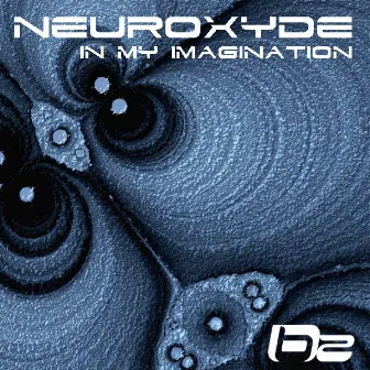 In My Imagination by Neuroxyde