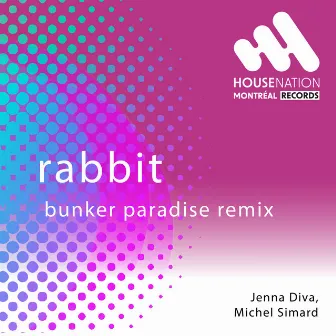 Rabbit (Bunker Paradise Remix) by Jenna Diva