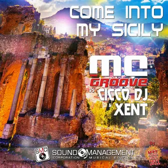 Come into My Sicily ( Hit Mania Estate 2022 ) by Xent