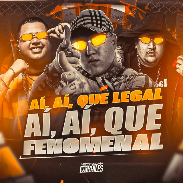 Aí Aí Que Legal - Aí Aí Que Fenomenal