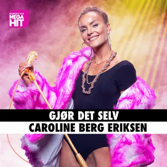 Gjør det selv by Caroline Berg Eriksen