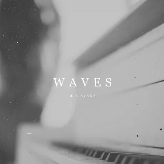 Waves by Mia Ayana