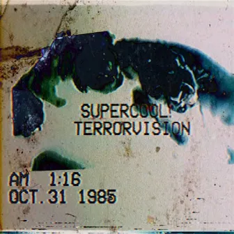 Terrorvision by Supercool!