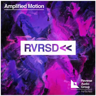 Reversed (Original mix) by Amplified Motion