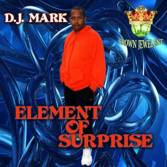 Element of Surprise by DJ Mark