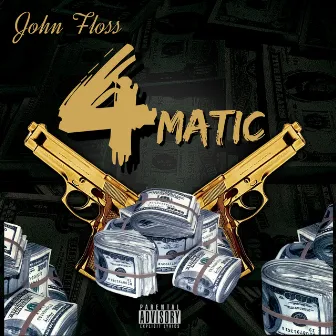 4matic (Explicit Version) by John Floss