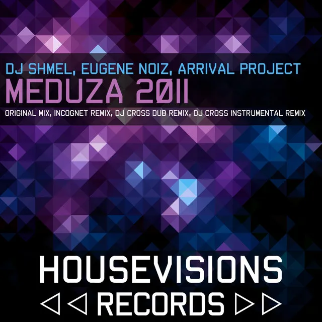 Meduza 2011 - DJ Cross Dub Remix