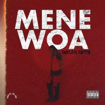 Me ne woa by Xyelen Getta