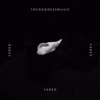 Faded by TheGoddessMusic