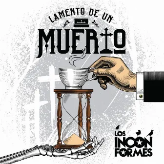 Lamento de un Muerto by Los Inconformes