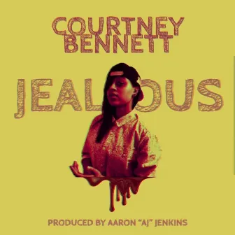 Jealous by Courtney Bennett