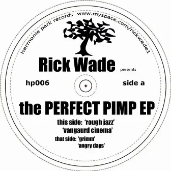 The Perfect Pimp by Rick Wade