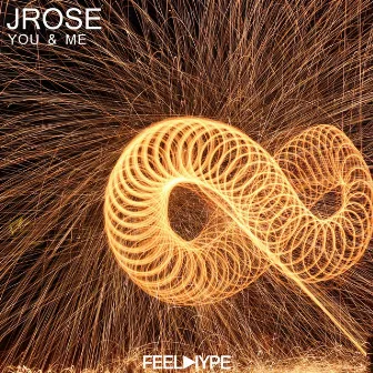 You & Me by JRose