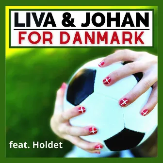 For Danmark (feat. Holdet) by Liva