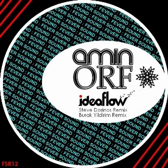 Idea Flow Remixes by Amin Orf