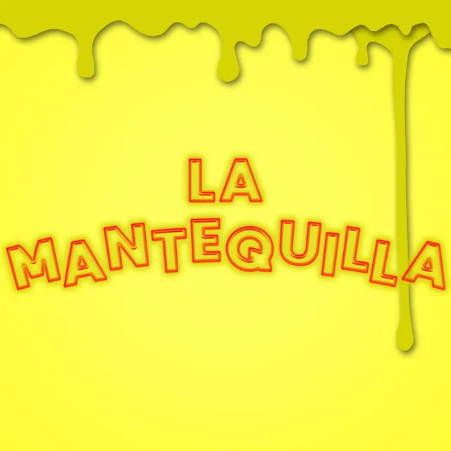 LA MANTEQUILLA