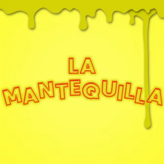 LA MANTEQUILLA by Unknown Artist