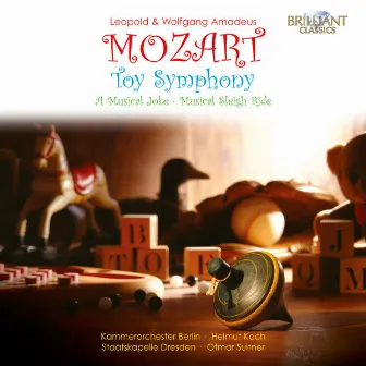 W. A. Mozart & L. Mozart: Toy Symphony, a Musical Joke by Leopold Mozart