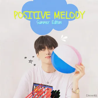 PositiveMelody SE by Chaanill