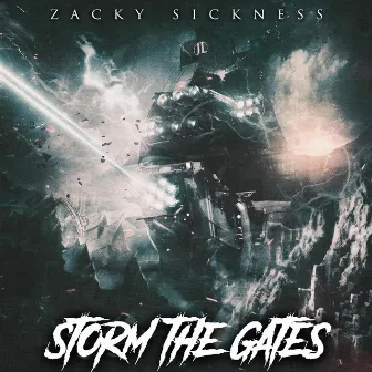 Storm the Gates by Zacky Sickness