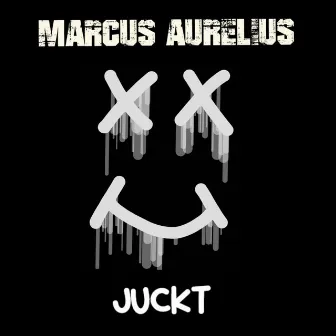 Juckt by Marcus Aurelius