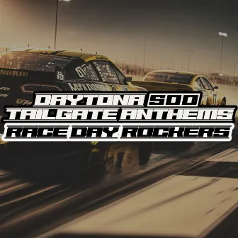 Daytona 500 Tailgate Anthems: Race Day Rockers by Universal Production Music