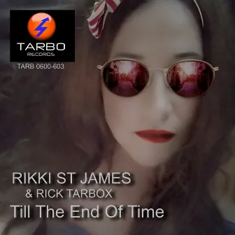 Till the End of Time by Rick Tarbox