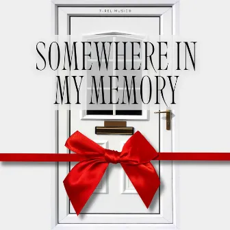 Somewhere in My Memory by Country Christmas Music All-Stars