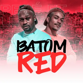 Batom Red by Dj Pelé