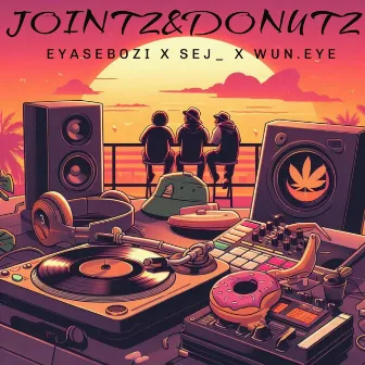 Jointz&Donutz by Wun.Eye