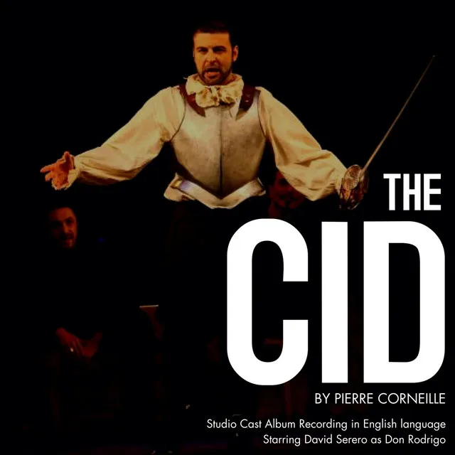 The Cid (Le Cid by Pierre Corneille: English Adaptation)