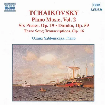 TCHAIKOVSKY: Piano Music, Vol. 2 by Oxana Yablonskaya