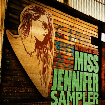 Nervous Nitelife: Miss Jennifer - Sampler by Miss Jennifer