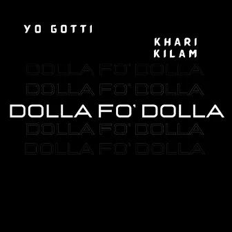 Dolla Fo' Dolla by Khari Kilam